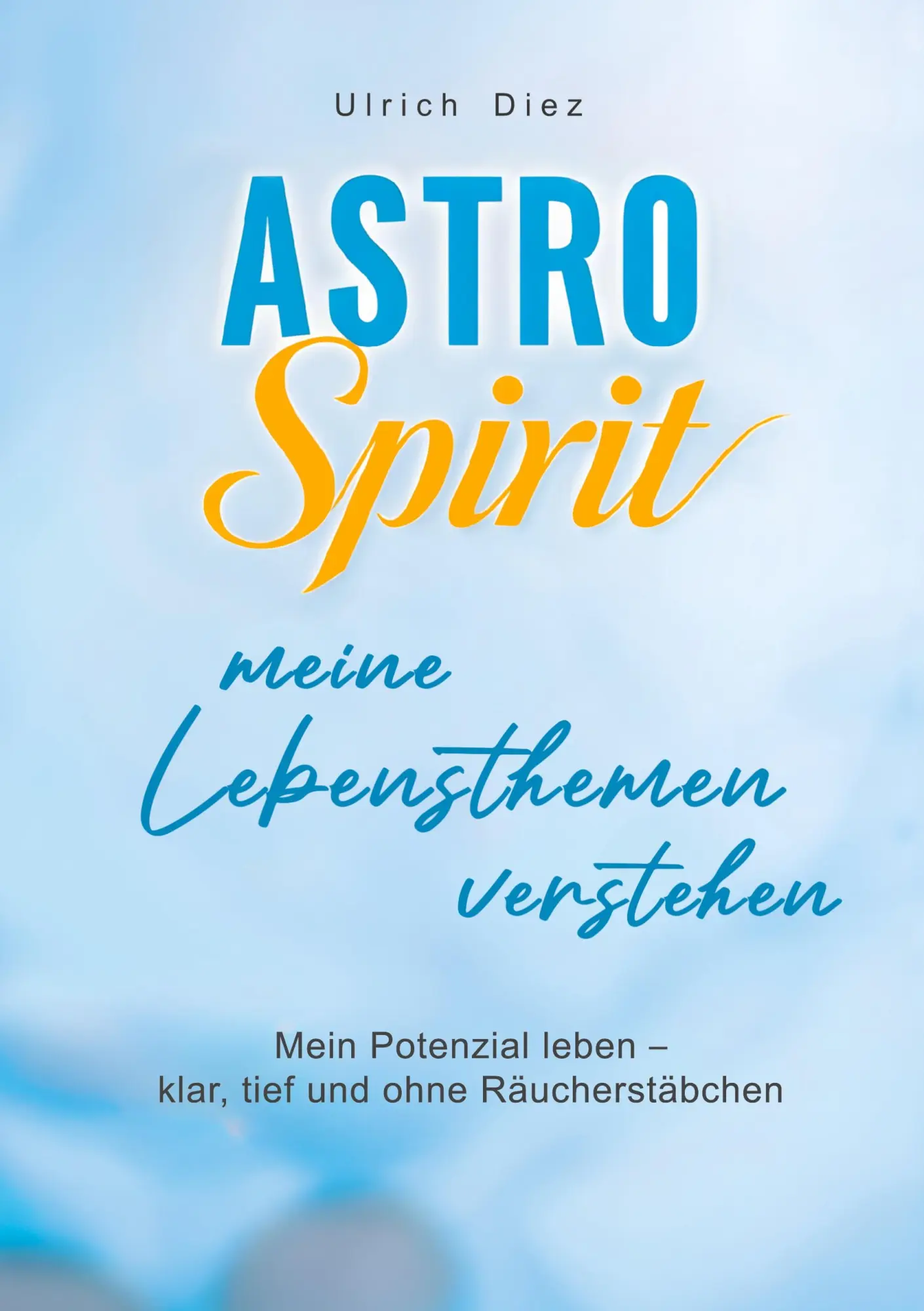 Cover: 9783819279195 | Astro Spirit - meine Lebensthemen verstehen | Ulrich Diez | Buch