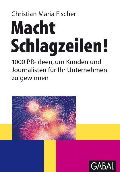 Cover: 9783897499195 | Macht Schlagzeilen! | Christian Maria Fischer | Taschenbuch | 432 S.