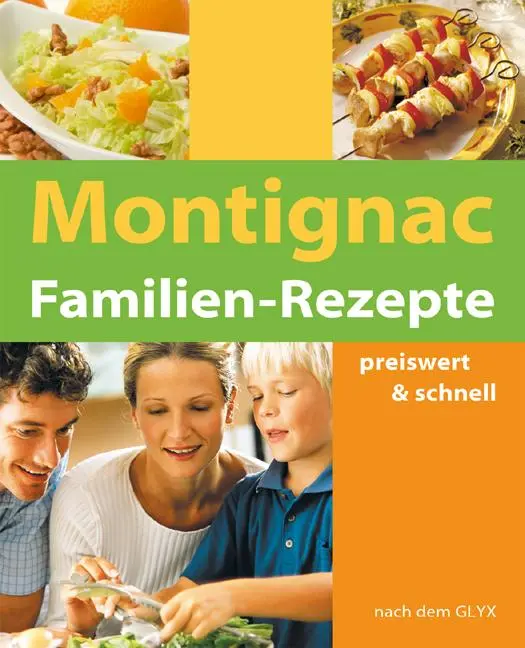 Cover: 9783930989195 | Familien-Rezepte | preiswert &amp; schnell | Michel Montignac | Buch