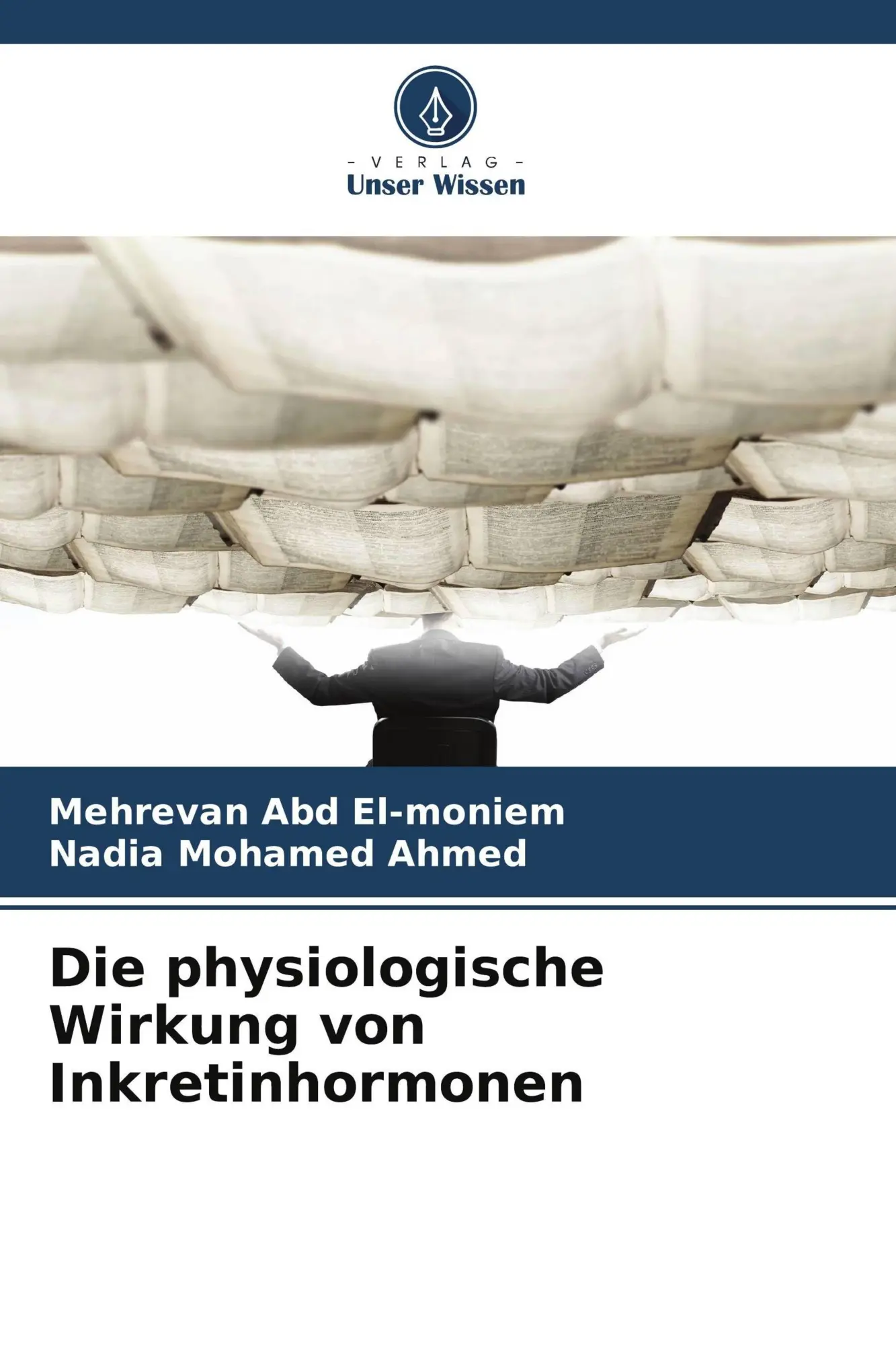 Cover: 9786209589195 | Die physiologische Wirkung von Inkretinhormonen | El-Moniem (u. a.)