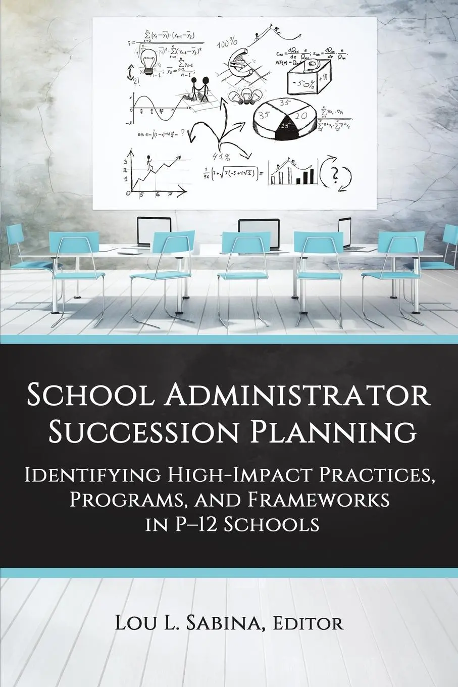 Cover: 9781648029295 | School Administrator Succession Planning | Lou L. Sabina | Taschenbuch
