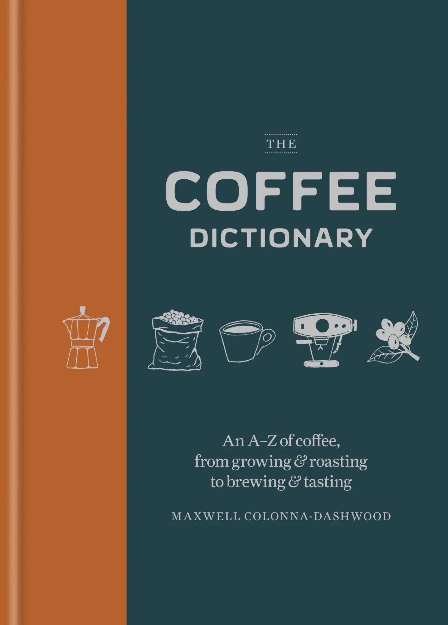 Cover: 9781840919295 | The Coffee Dictionary | Maxwell Colonna-Dashwood | Buch | Englisch