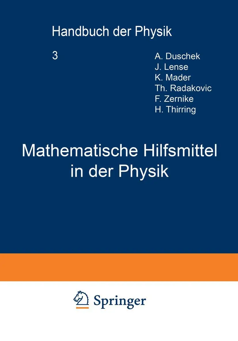 Mathematische Hilfsmittel in der Physik (Handbuch der Physik, 3, Band 3)