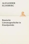 Cover: 9783842489295 | Russische Literaturgeschichte in Einzelporträts | Alexander Eliasberg