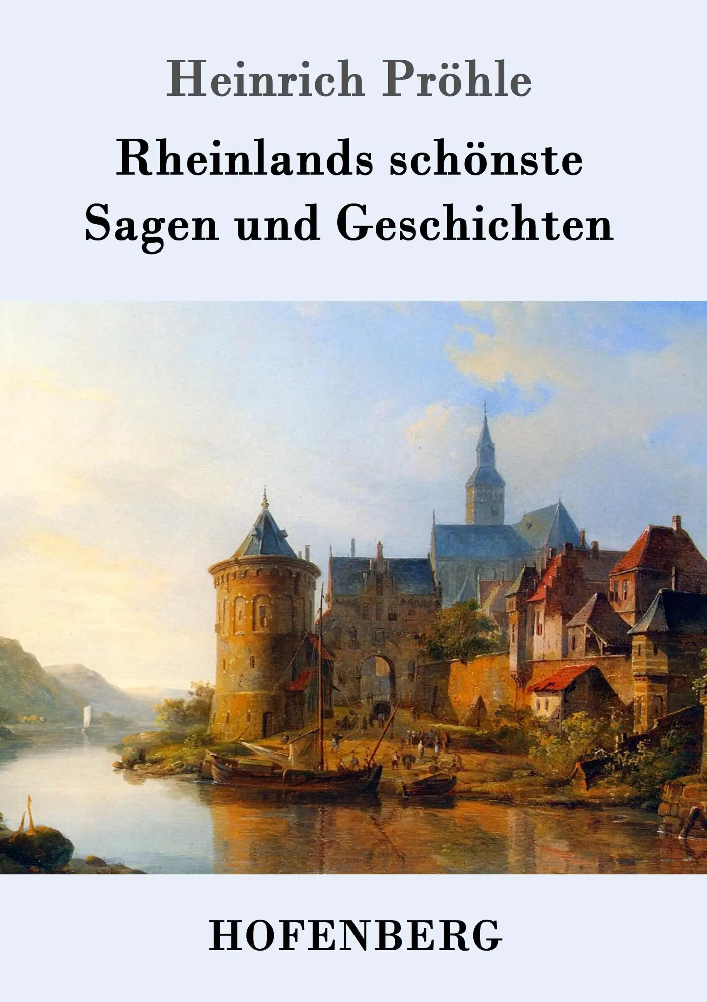 Cover: 9783843099295 | Rheinlands schönste Sagen und Geschichten | Heinrich Pröhle | Buch
