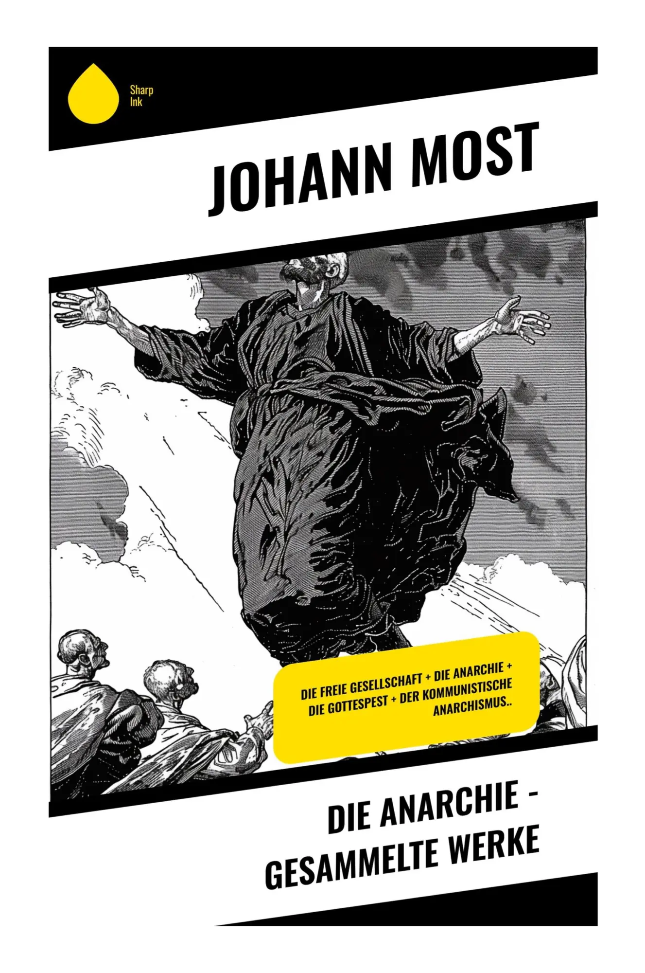 Cover: 9788028349295 | Die Anarchie - Gesammelte Werke | Johann Most | Taschenbuch | 64 S.