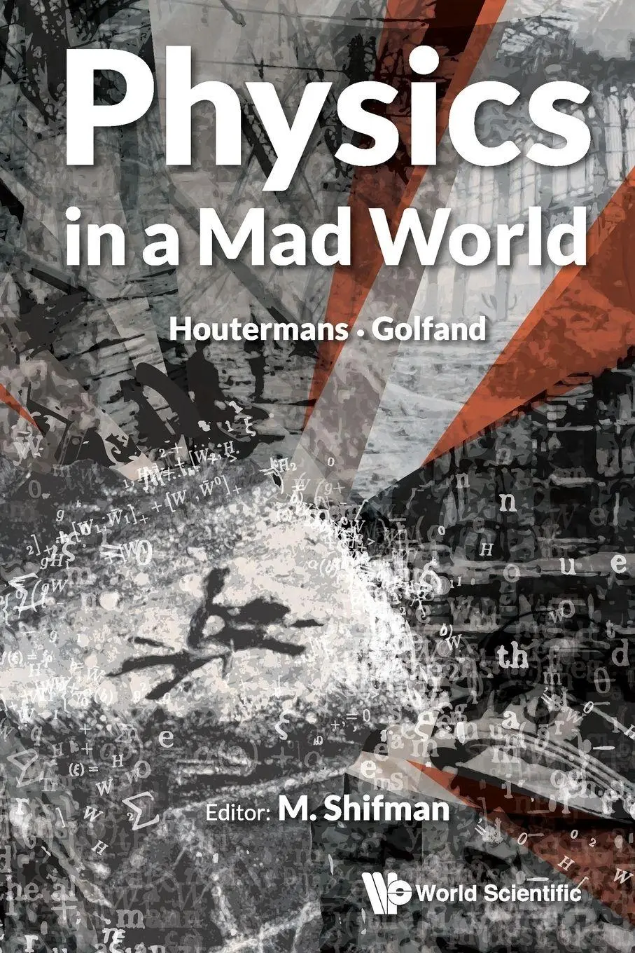 Cover: 9789814619295 | PHYSICS IN A MAD WORLD | Shifman M | Taschenbuch | Englisch | 2015