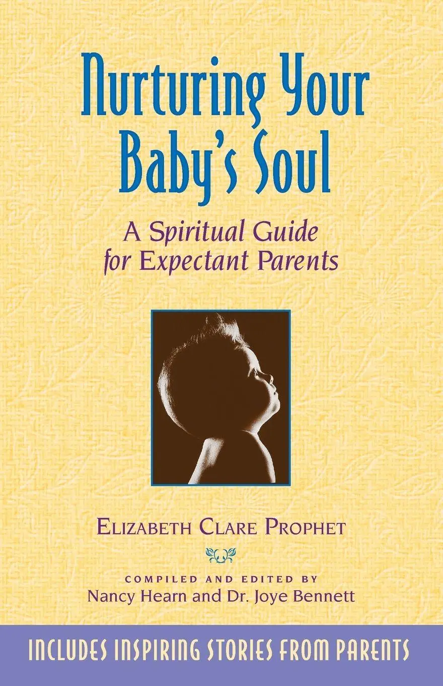 Cover: 9780922729395 | Nurturing Your Baby's Soul | A Spiritual Guide for Expectant Parents