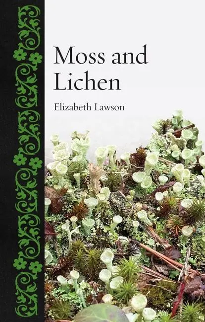 Cover: 9781789149395 | Moss and Lichen | Elizabeth Lawson | Buch | Einband - fest (Hardcover)