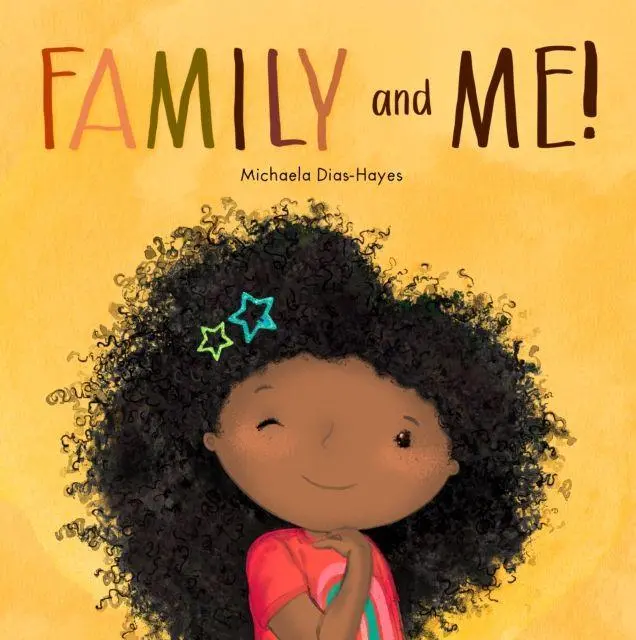 Cover: 9781913339395 | Family and Me! | Michaela Dias-Hayes | Taschenbuch | Englisch | 2022
