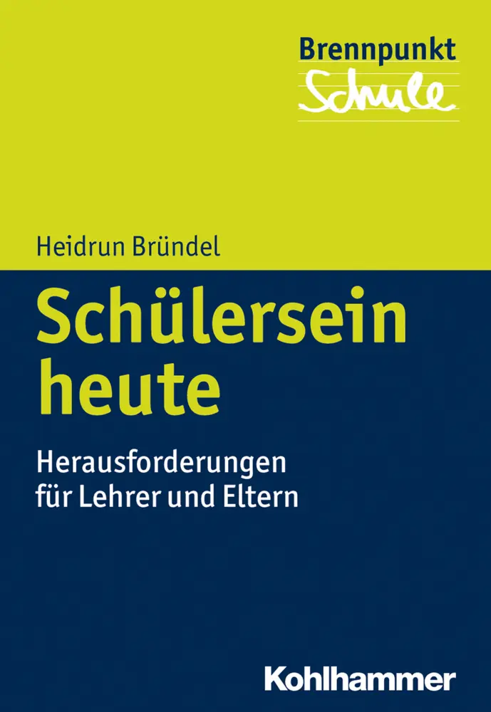 Cover: 9783170239395 | Schülersein heute | Herausforderungen für Lehrer und Eltern | Bründel