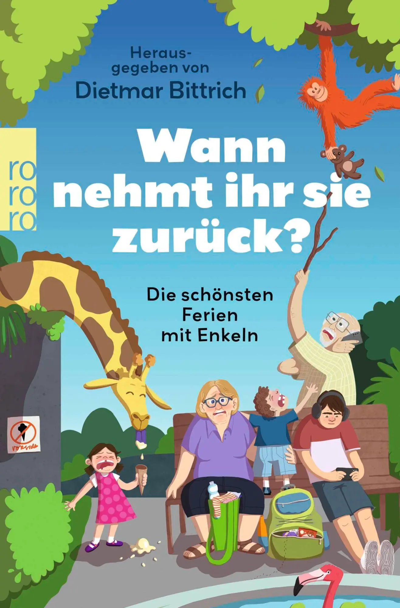 Cover: 9783499019395 | Wann nehmt ihr sie zurück? | Die schönsten Ferien mit Enkeln | Buch