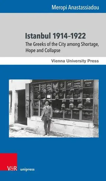 Autor: 9783847119395 | Istanbul 1914-1922 | Meropi Anastassiadou | Taschenbuch | 101 S.