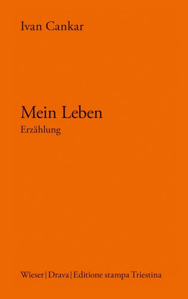 Cover: 9783854359395 | Mein Leben | Ivan Cankar | Buch | 48 S. | Deutsch | 2020 | Drava