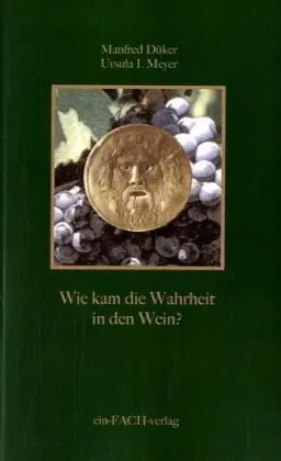Cover: 9783928089395 | Wie kam die Wahrheit in den Wein? | Manfred Düker (u. a.) | Buch