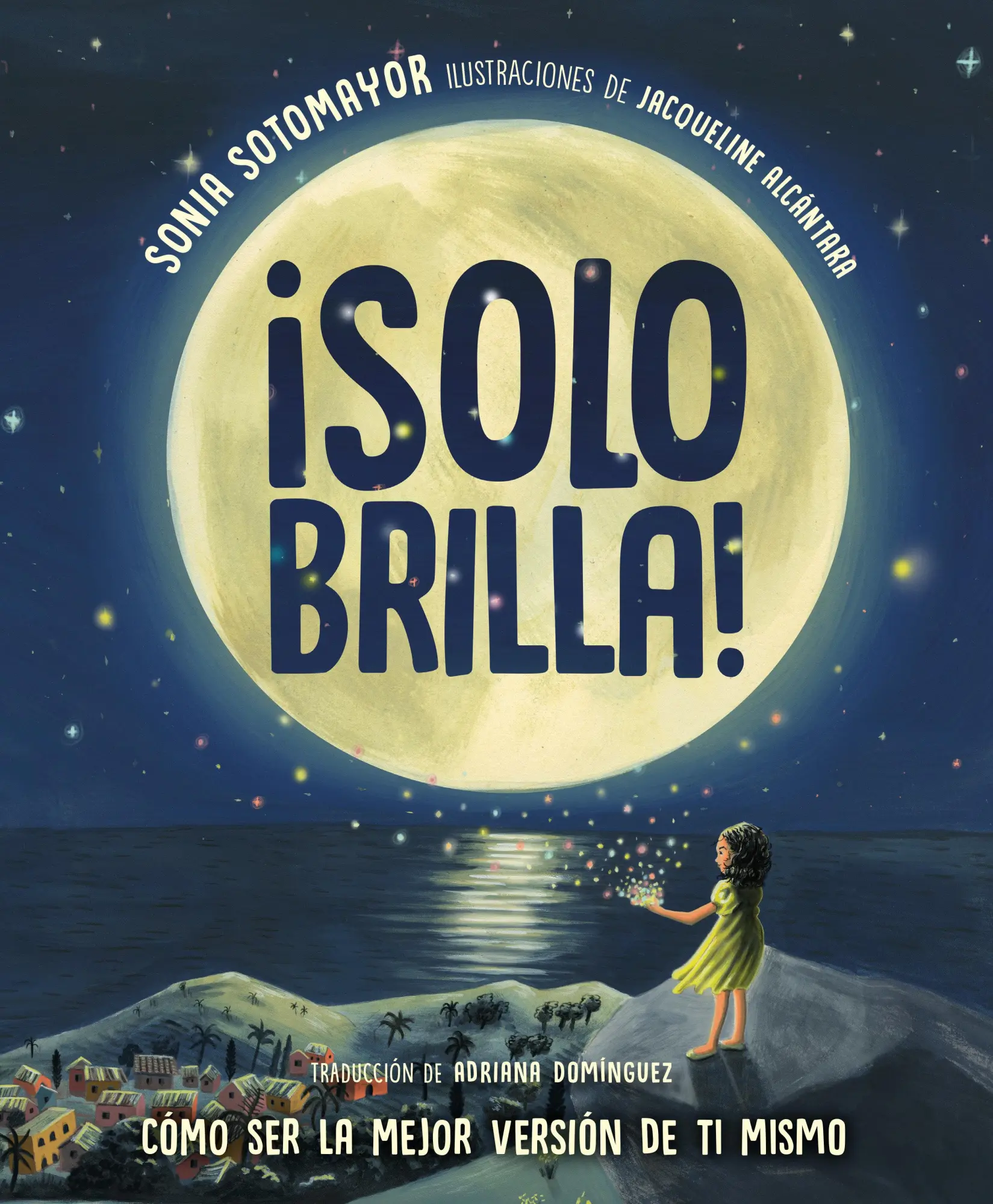 Cover: 9798217039395 | ¡Solo Brilla! Cómo Ser La Mejor Versión de Ti Mismo (Just Shine!...