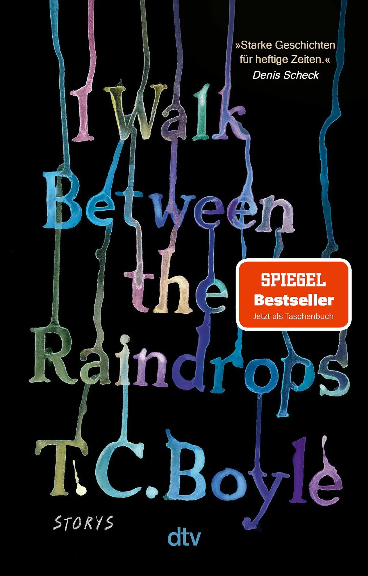 Cover: 9783423149495 | I Walk Between the Raindrops | T. C. Boyle | Taschenbuch | 272 S.