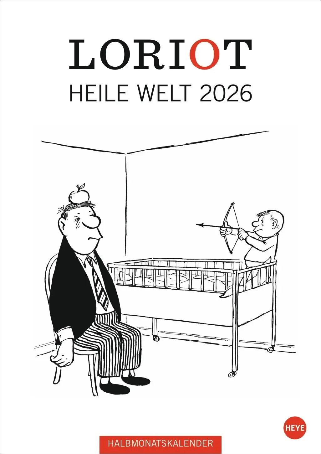 Cover: 9783756409495 | Loriot Heile Welt Halbmonatskalender 2026 | Loriot | Kalender | 25 S.