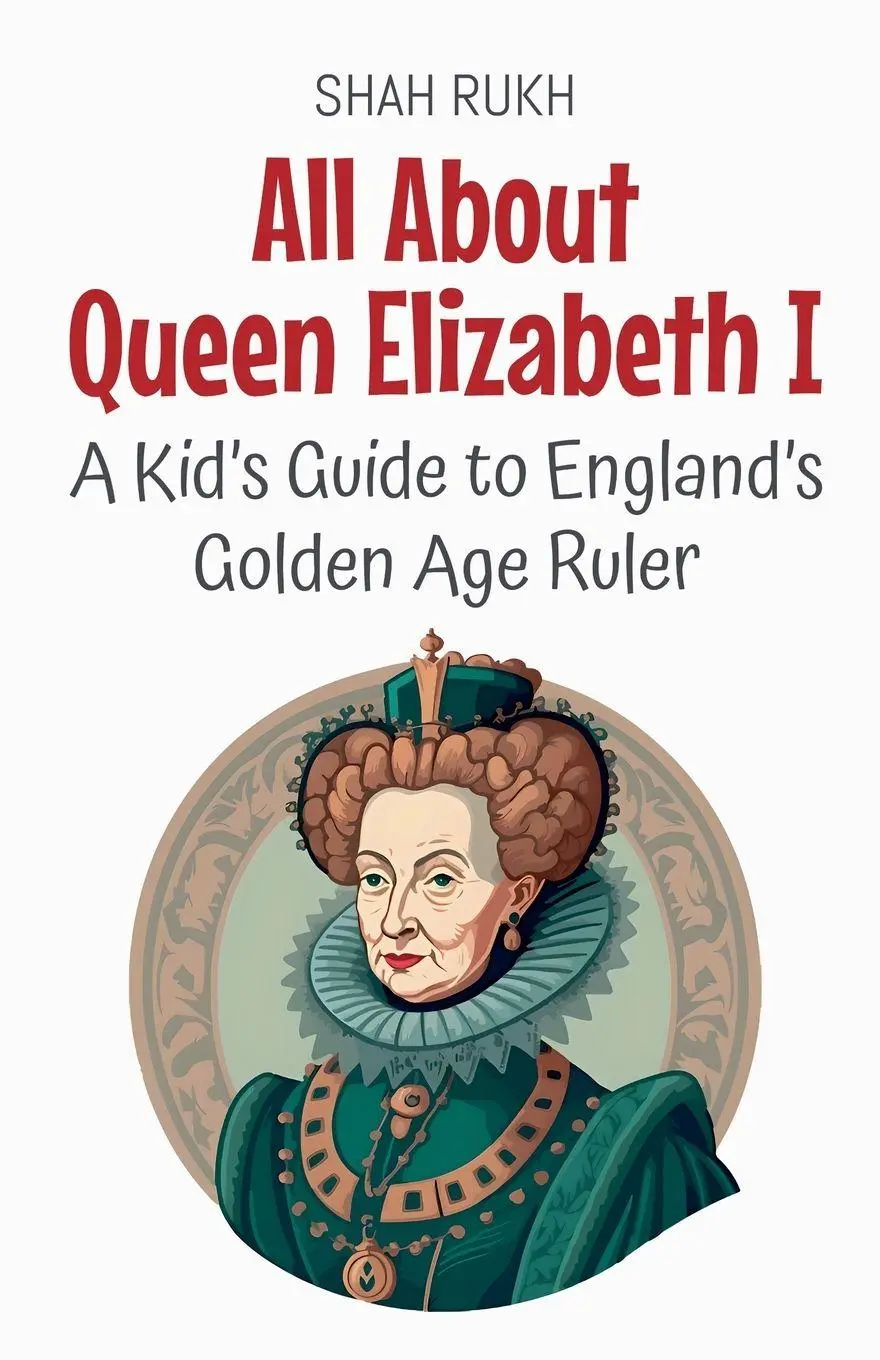 Cover: 9798231959495 | All About Queen Elizabeth I | Shah Rukh | Taschenbuch | Englisch