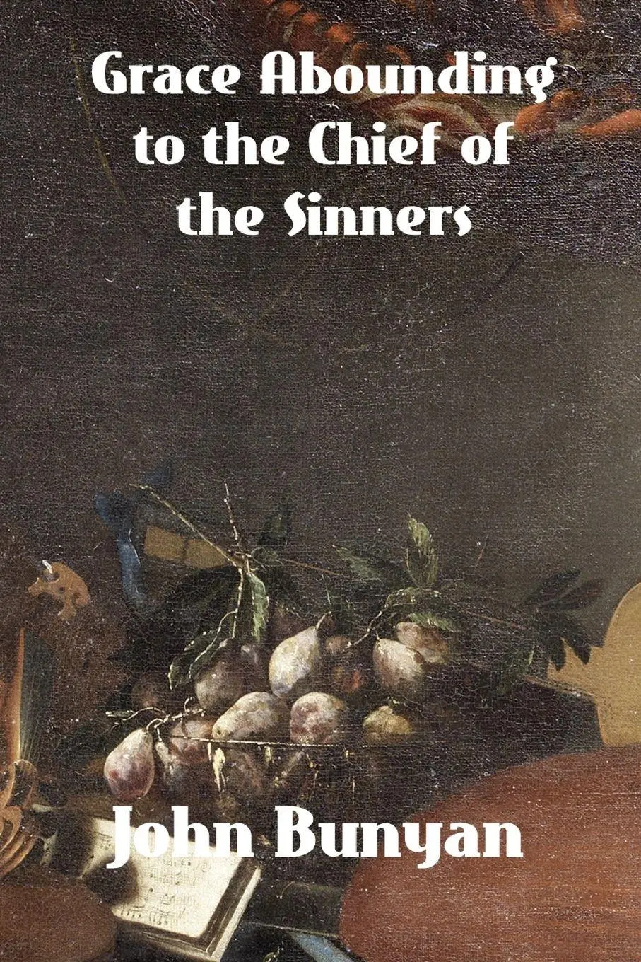Cover: 9781774419595 | Grace Abounding to the Chief of Sinners | John Bunyan | Taschenbuch