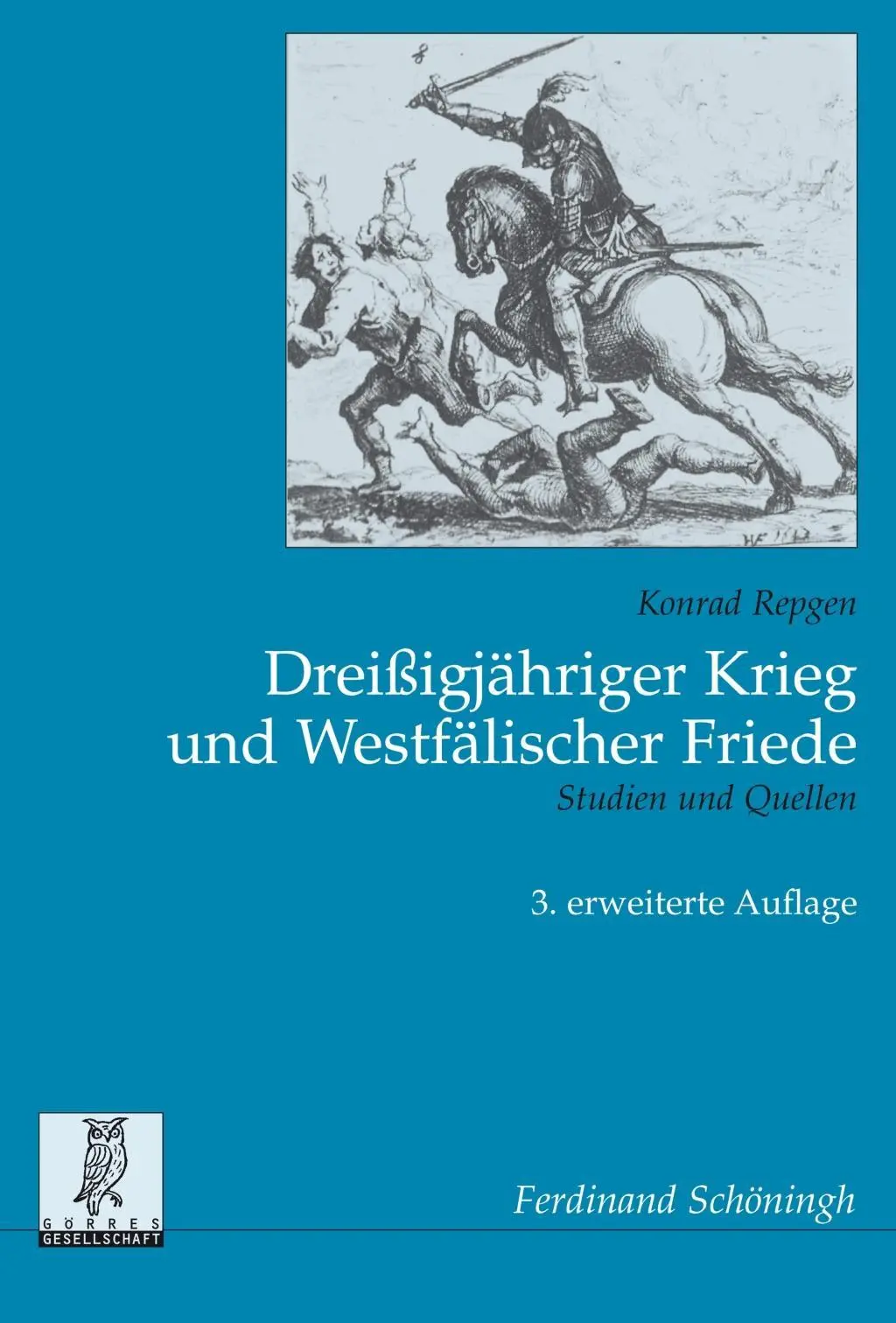 Cover: 9783506779595 | Dreißigjähriger Krieg und Westfälischer Friede | Konrad Repgen | Buch