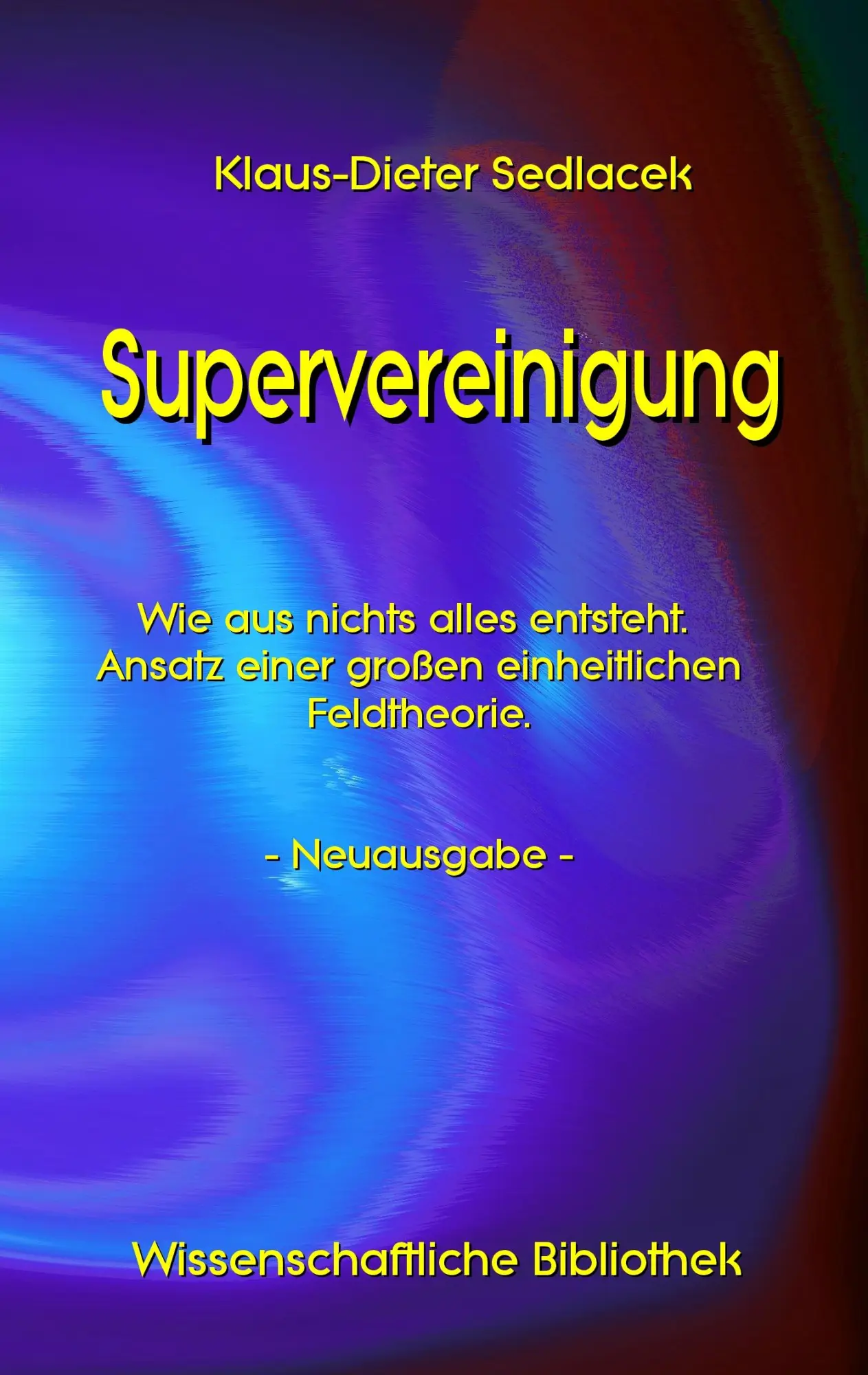 Cover: 9783743149595 | Supervereinigung | Klaus-Dieter Sedlacek | Taschenbuch | 88 S. | 2017