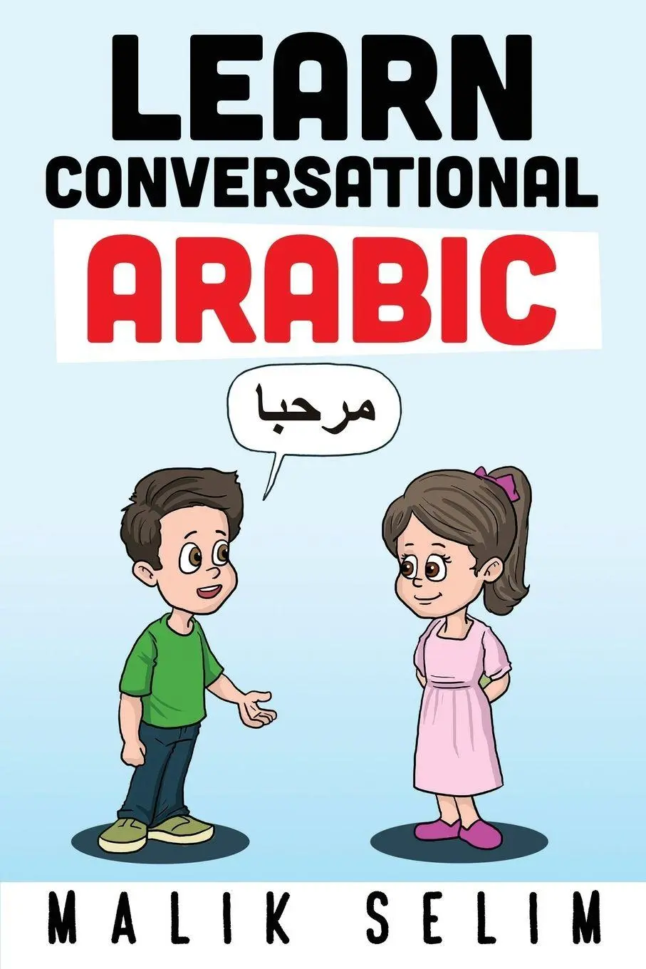 Cover: 9784065109595 | Learn Conversational Arabic | Malik Selim | Taschenbuch | Englisch