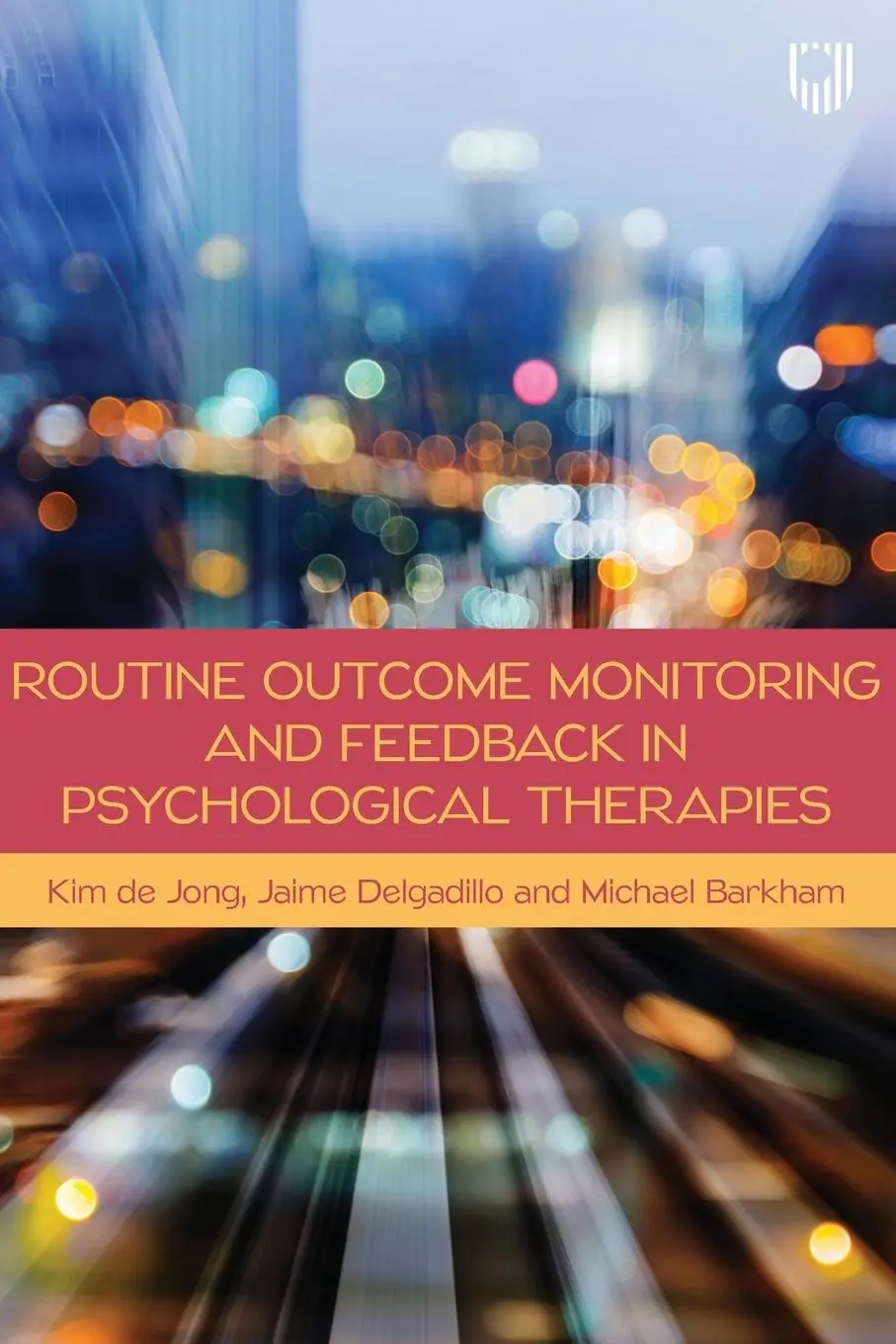 Cover: 9780335249695 | Routine Outcome Monitoring and Feedback in Psychological Therapies