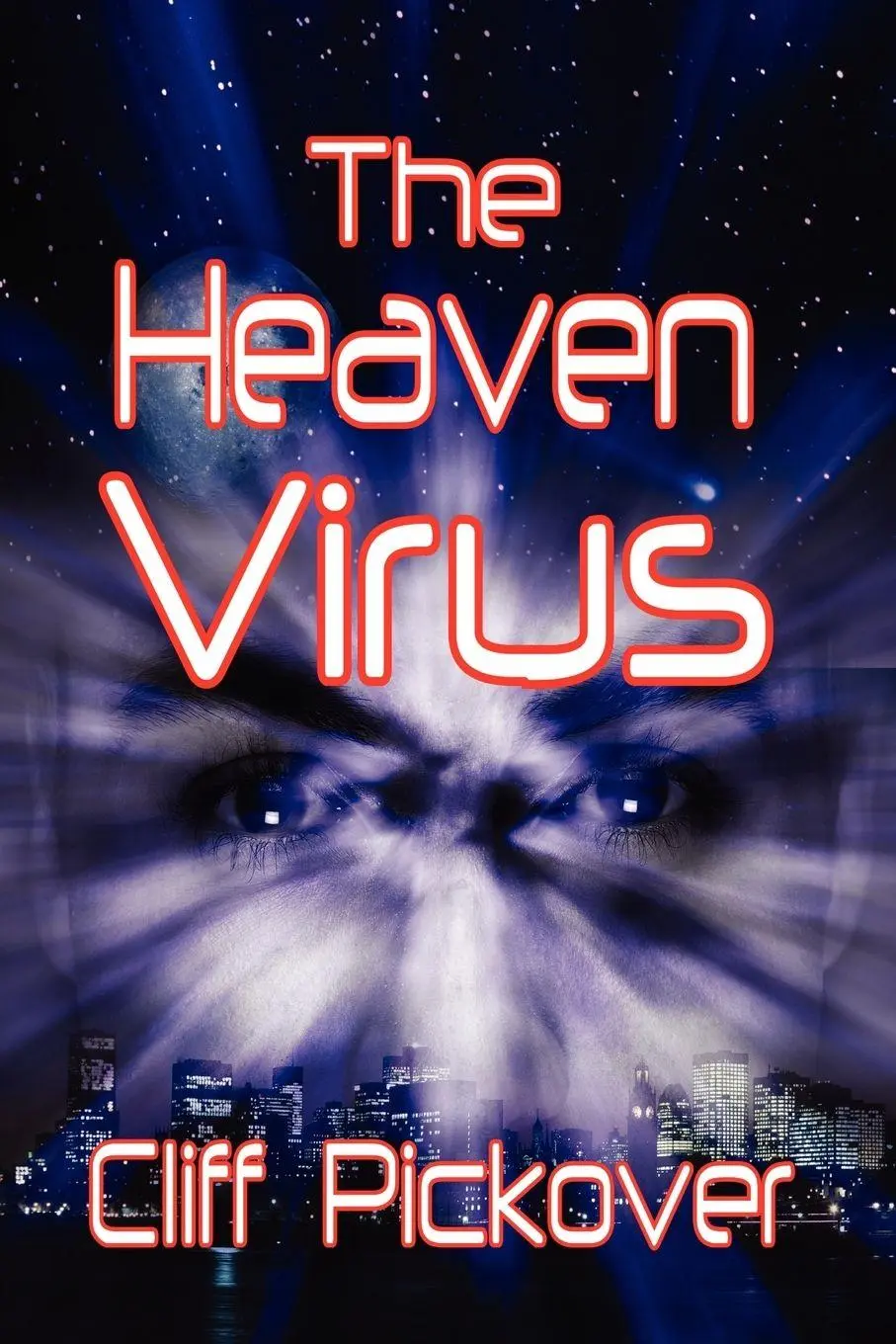 Cover: 9781430329695 | The Heaven Virus | Clifford Pickover | Taschenbuch | Englisch | 2007