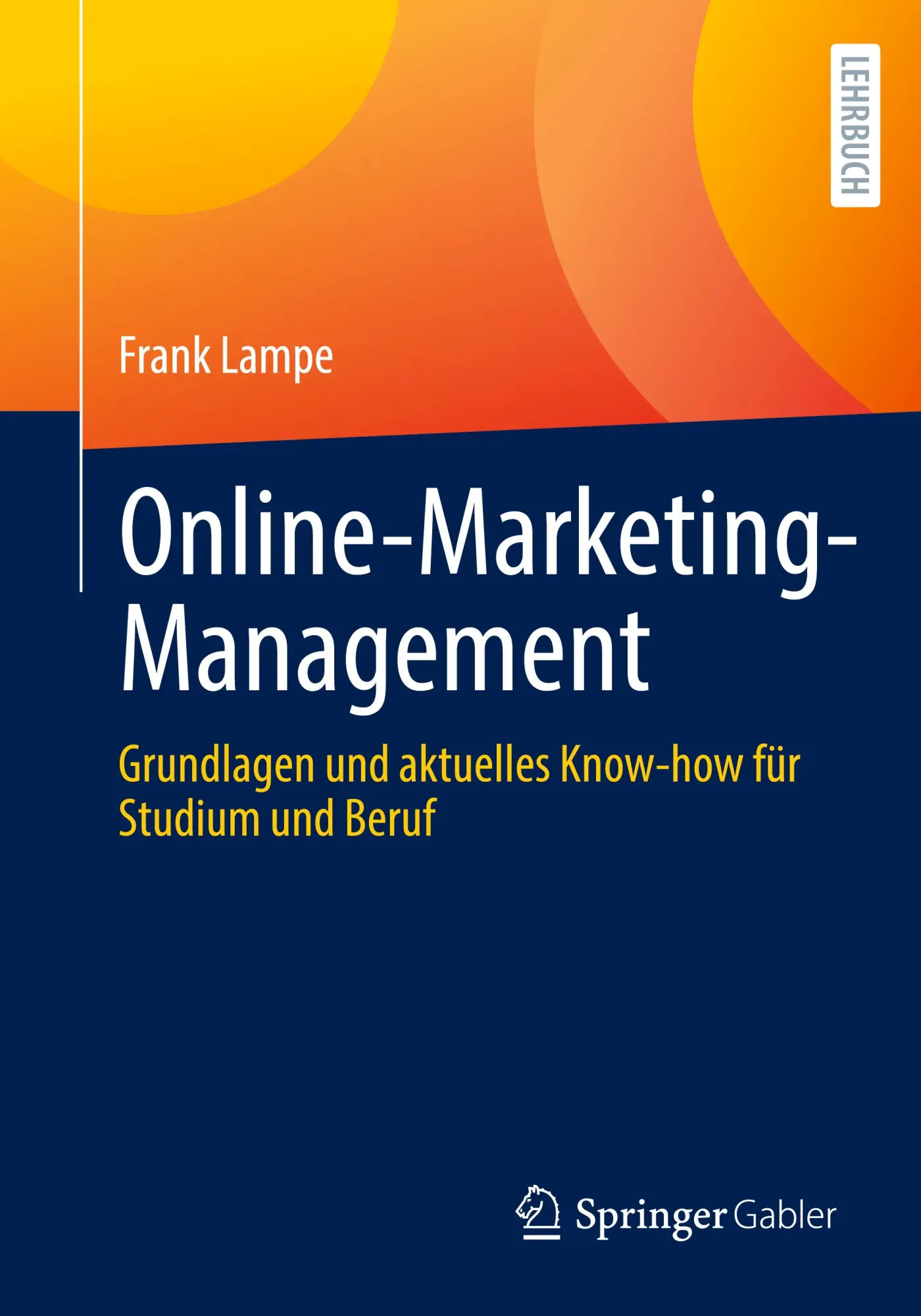 Cover: 9783658479695 | Online-Marketing-Management | Frank Lampe | Taschenbuch | xxiii | 2025
