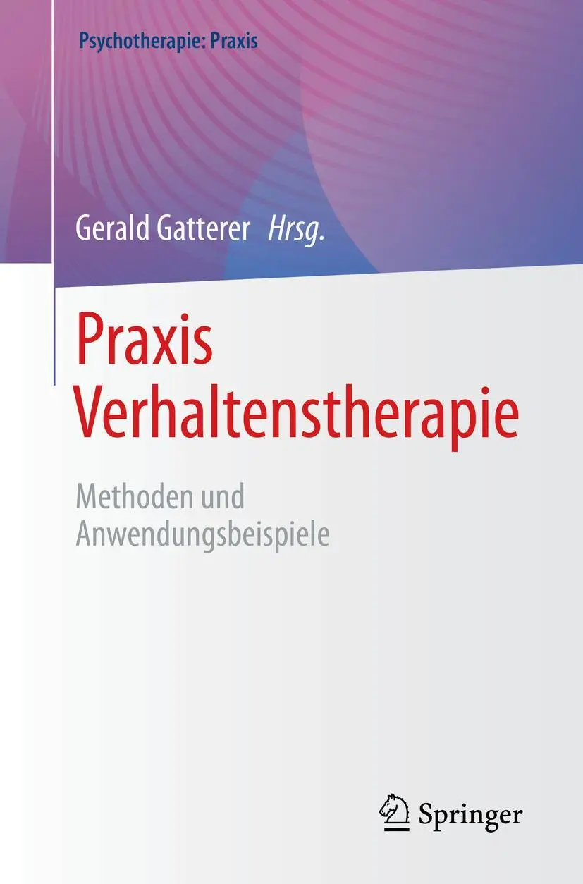 Cover: 9783662649695 | Praxis Verhaltenstherapie | Methoden und Anwendungsbeispiele | Buch