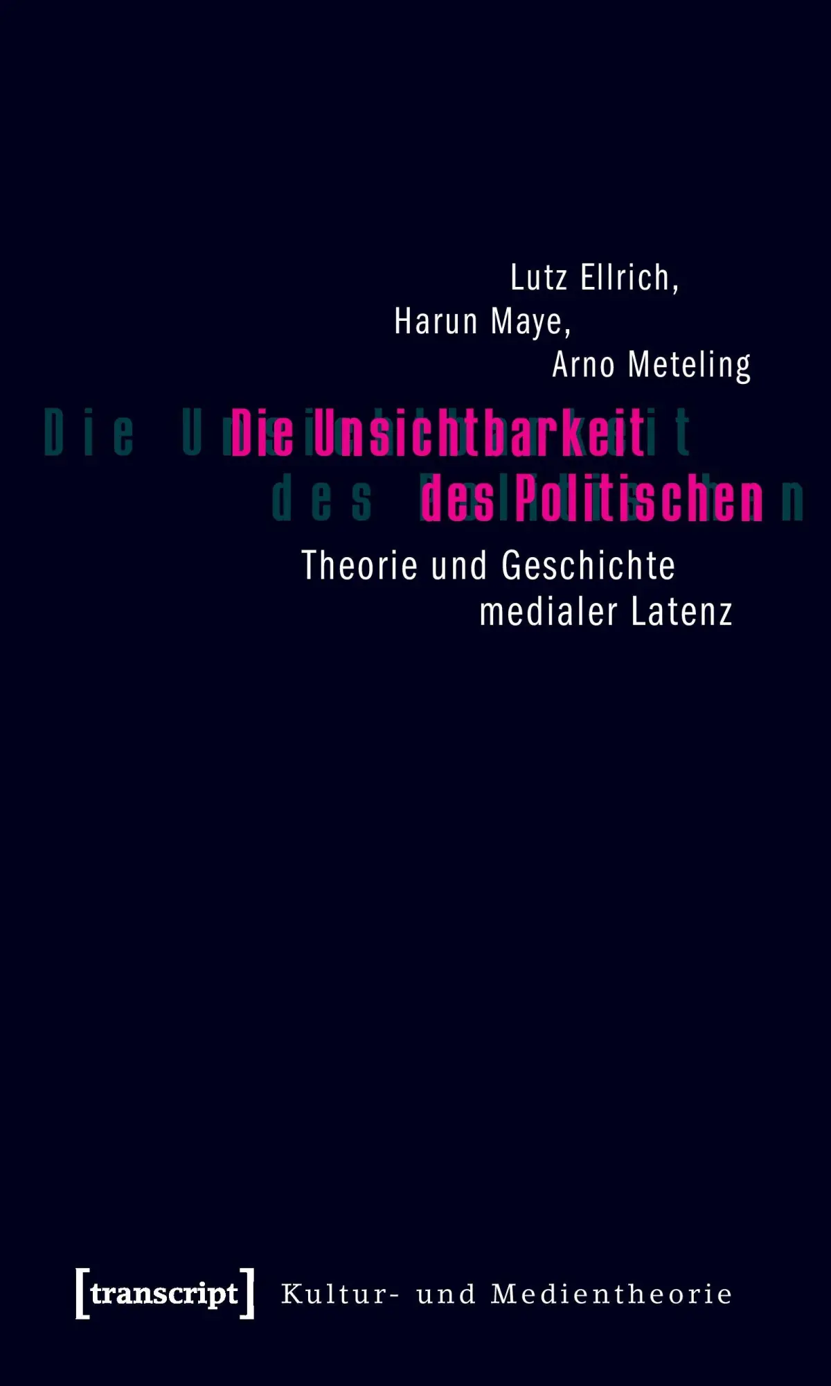 Cover: 9783899429695 | Die Unsichtbarkeit des Politischen | Lutz Ellrich | Taschenbuch | 2017