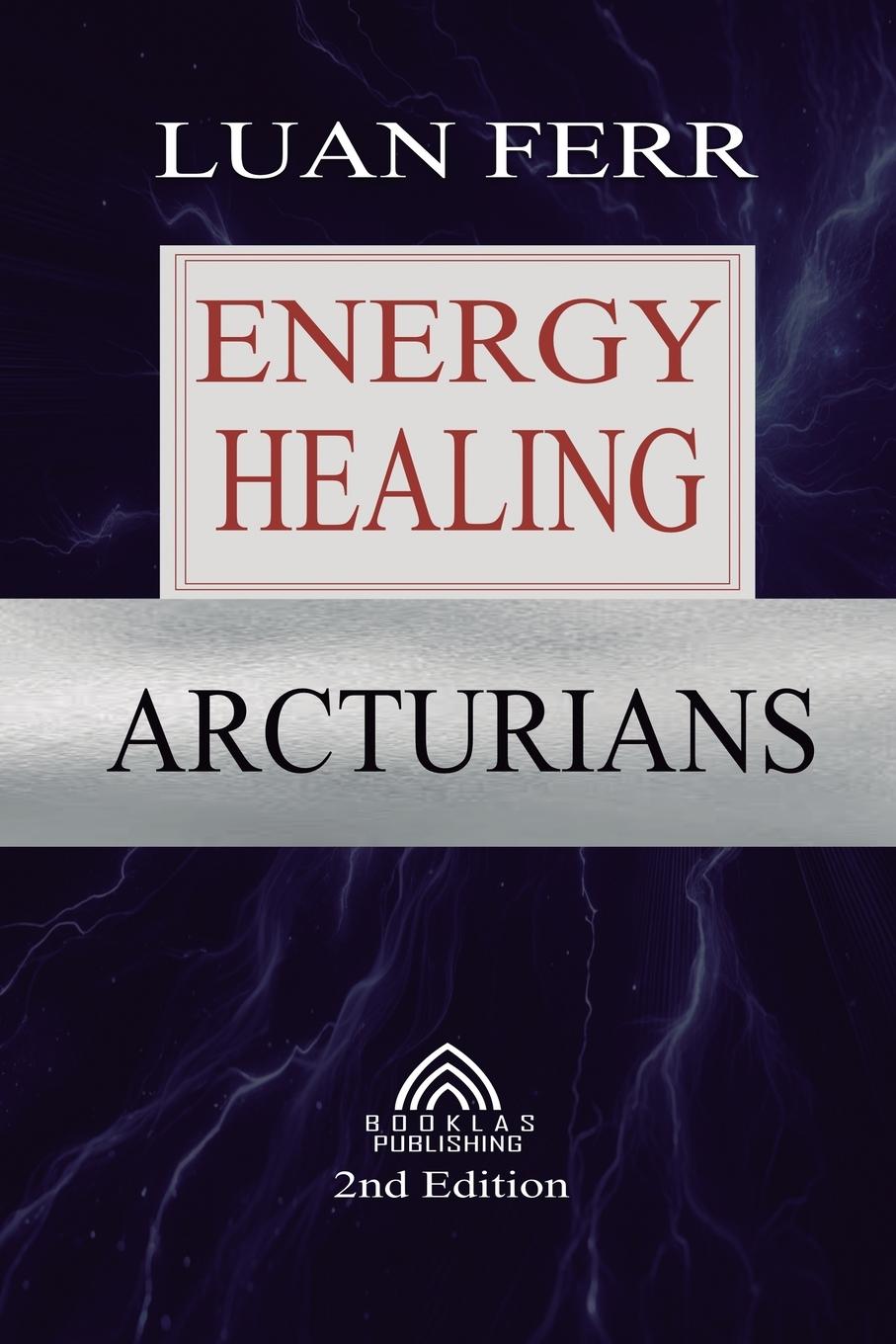 Cover: 9786599779695 | Arcturians | Energy Healing | Luan Ferr | Taschenbuch | Englisch