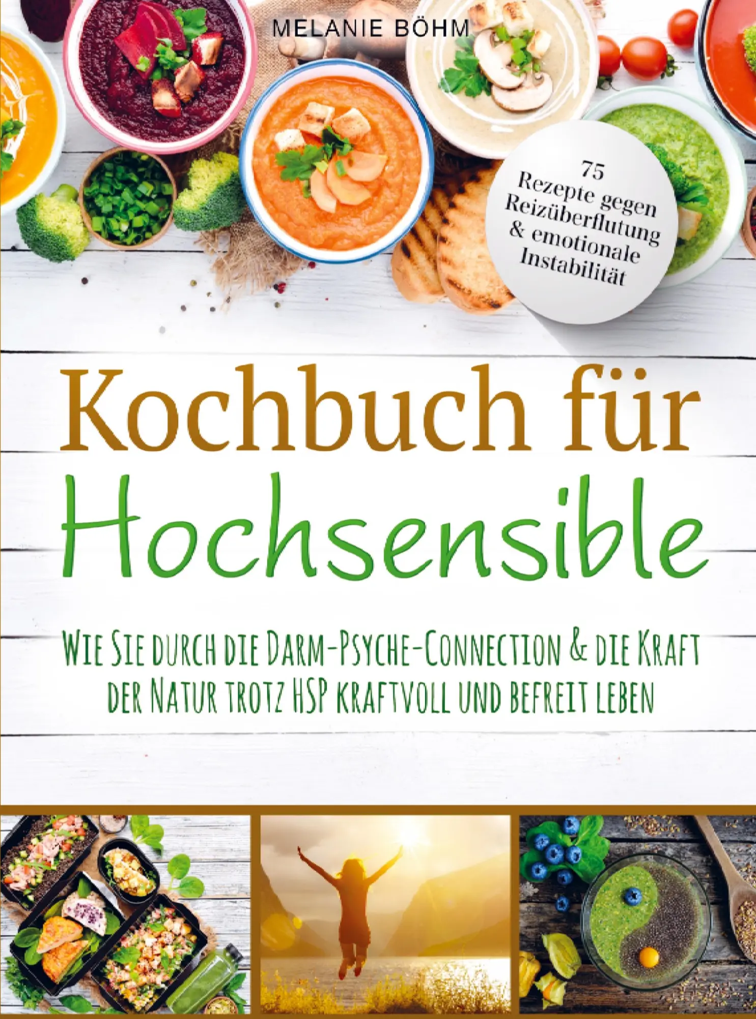 Cover: 9789403659695 | Kochbuch für Hochsensible - 75 Rezepte gegen Reizüberflutung &amp;...