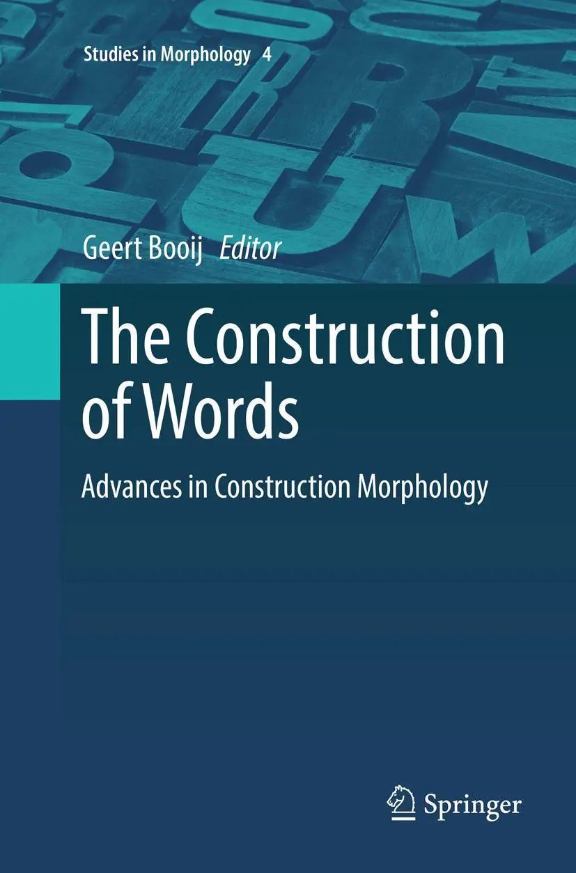 Cover: 9783030089795 | The Construction of Words | Advances in Construction Morphology | Buch