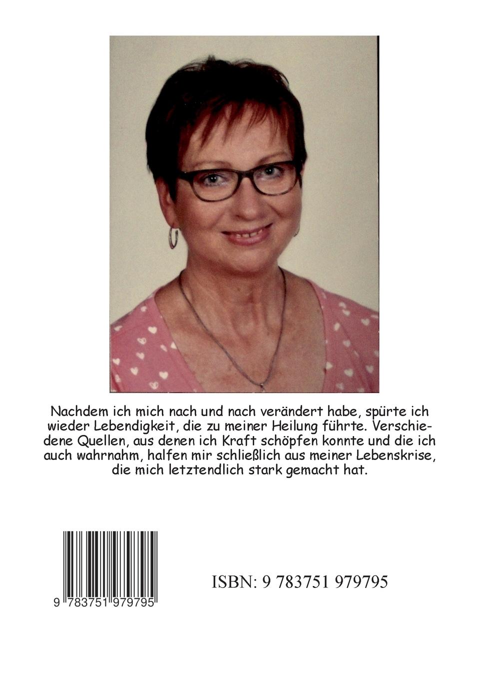 Rückseite: 9783751979795 | Von der Veränderung zur Heilung | Erika Bayrle | Taschenbuch | 140 S.