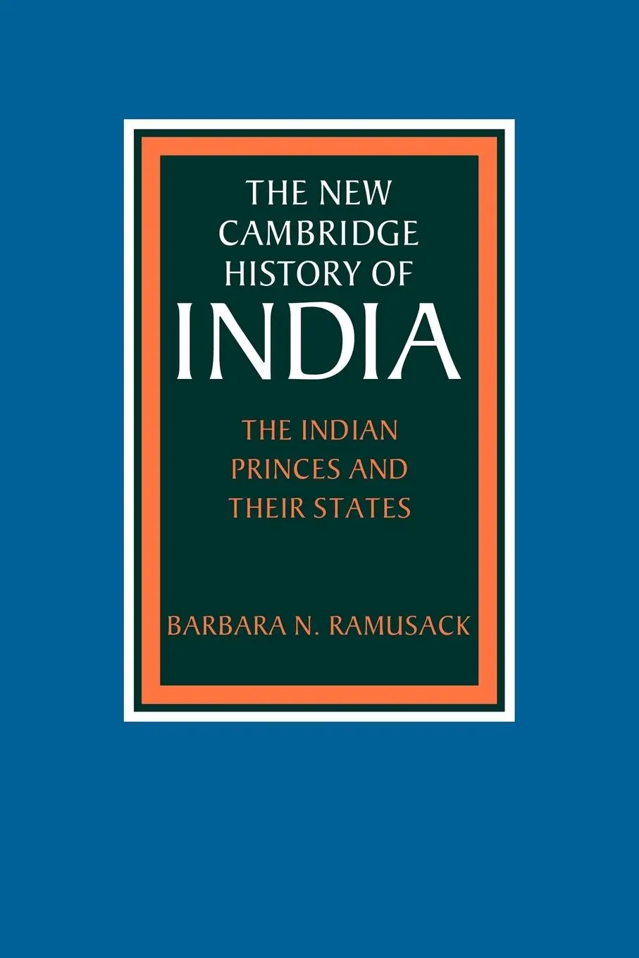 Cover: 9780521039895 | NCHI | Indian Princes States III.6 | Barbara N. Ramusack | Taschenbuch