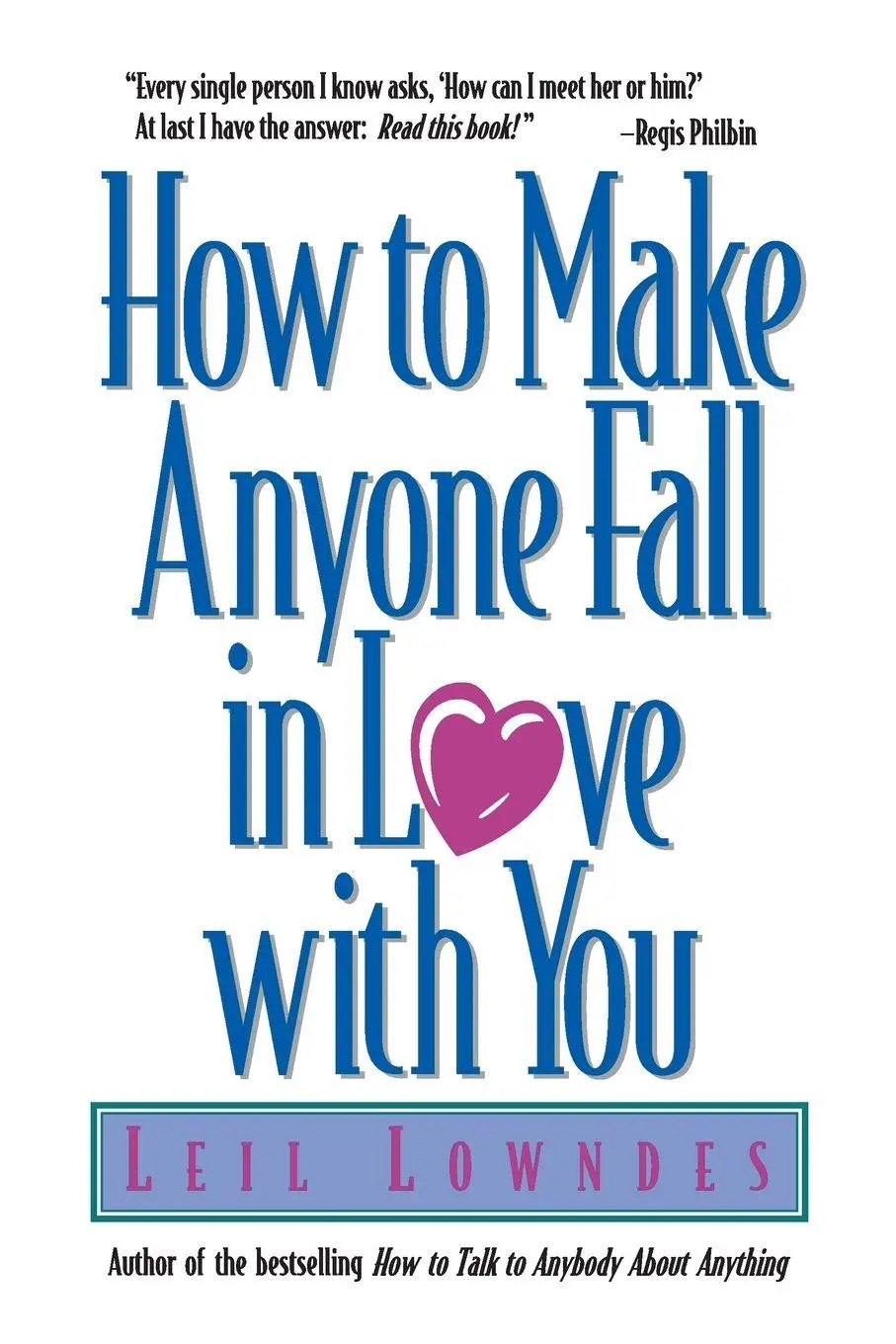 Cover: 9780809229895 | How to Make Anyone Fall in Love with You | Leil Lowndes | Taschenbuch