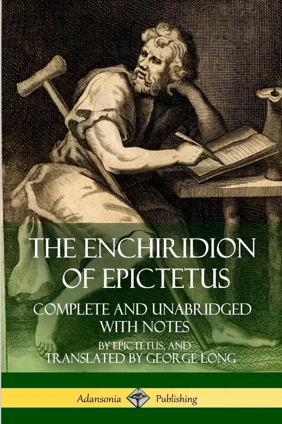 Cover: 9781387779895 | The Enchiridion of Epictetus | Complete and Unabridged with Notes