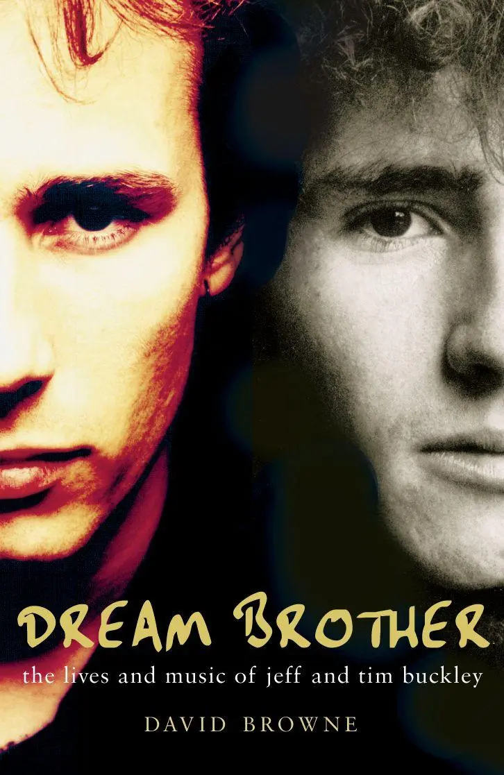 Cover: 9781857029895 | Dream Brother | The Lives and Music of Jeff and Tim Buckley | Browne