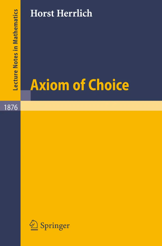 Cover: 9783540309895 | Axiom of Choice | Horst Herrlich | Taschenbuch | xiv | Deutsch | 2006