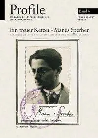 Cover: 9783552049895 | Ein treuer Ketzer: Manes Sperber | Wilhelm Hemecker | Taschenbuch