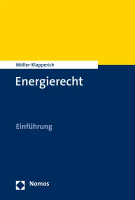 Cover: 9783848779895 | Energierecht | Einführung | Julia Möller-Klapperich | Taschenbuch
