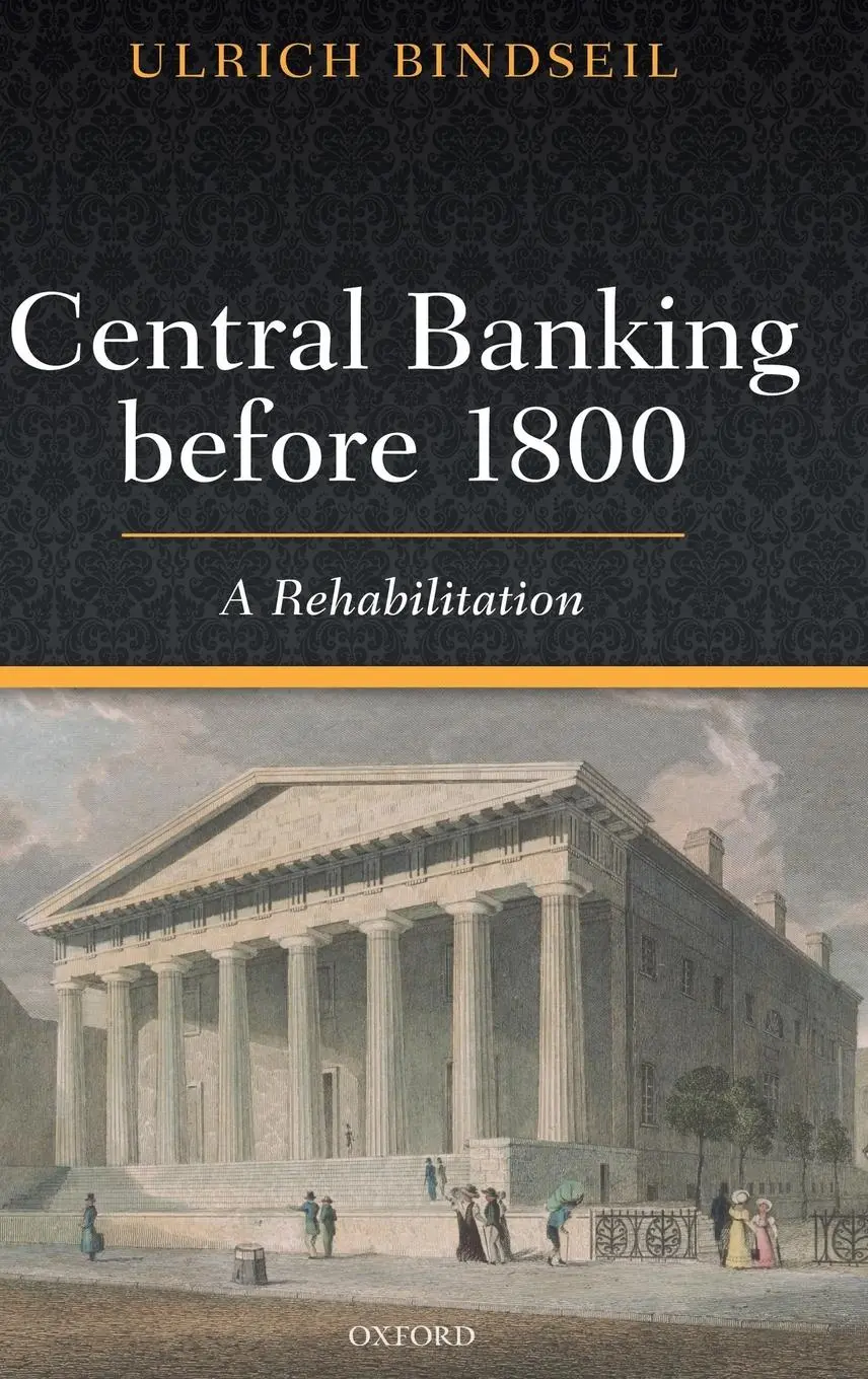 Cover: 9780198849995 | Central Banking Before 1800 | A Rehabilitation | Ulrich Bindseil