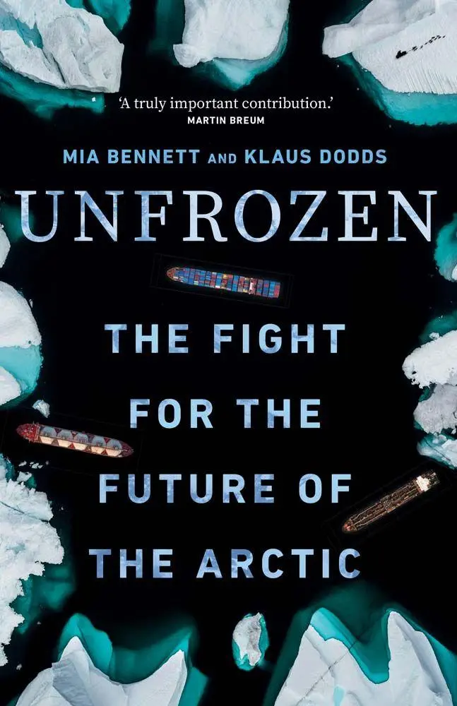 Cover: 9780300259995 | Unfrozen | The Fight for the Future of the Arctic | Bennett (u. a.)