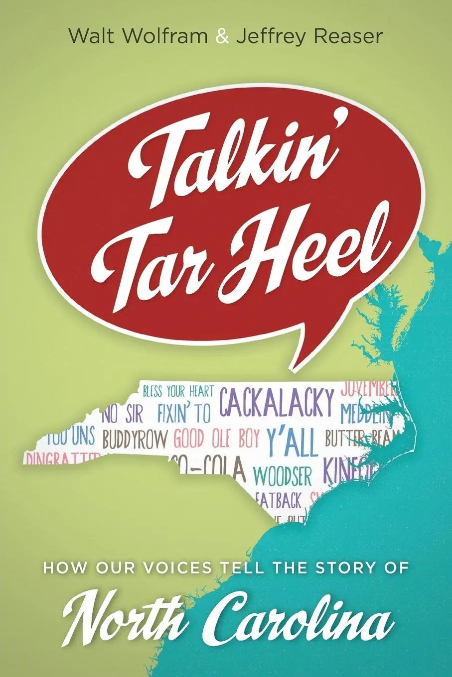 Cover: 9781469629995 | Talkin' Tar Heel | How Our Voices Tell the Story of North Carolina Cover: 9781469629995 | Talkin' Tar Heel | How Our Voices Tell the Story of North Carolina