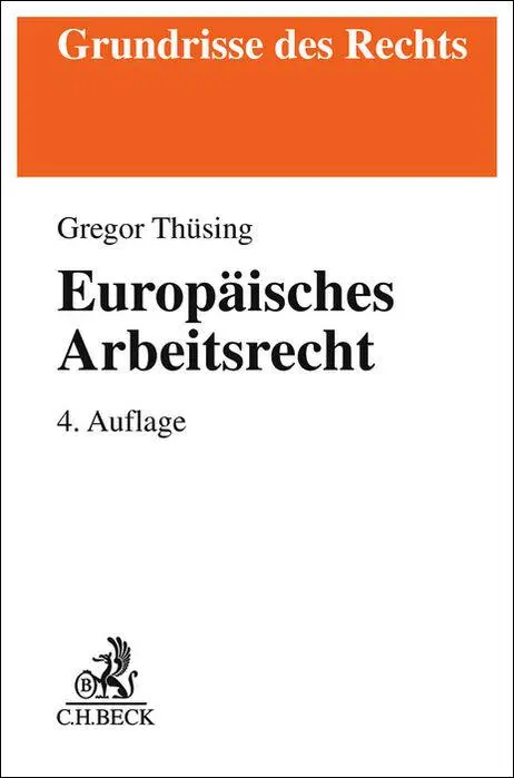 Cover: 9783406819995 | Europäisches Arbeitsrecht | Gregor Thüsing | Taschenbuch | XXVI | 2024