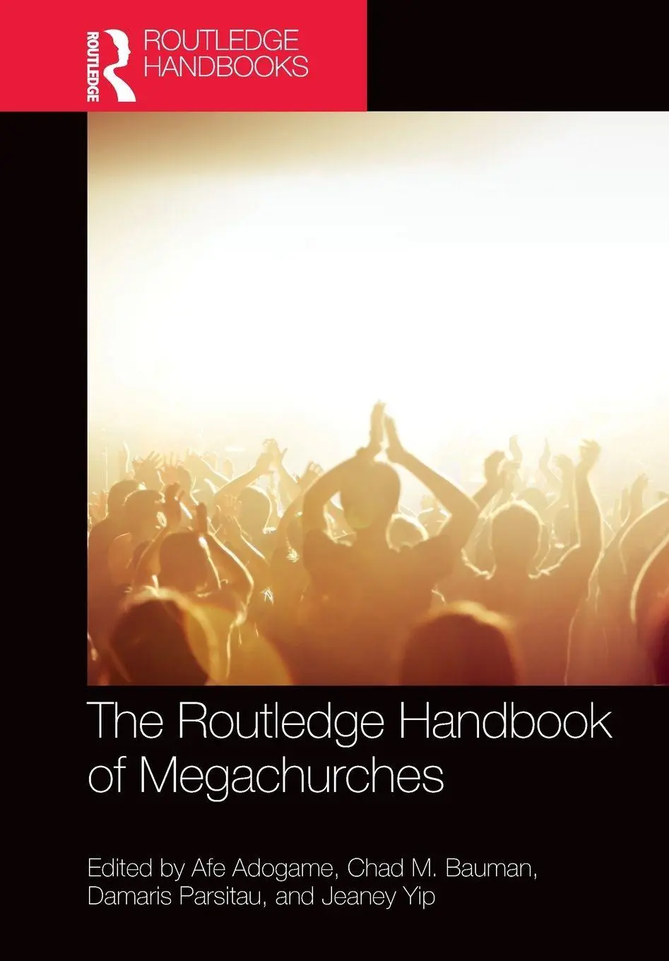Cover: 9781032120096 | The Routledge Handbook of Megachurches | Afe Adogame (u. a.) | Buch