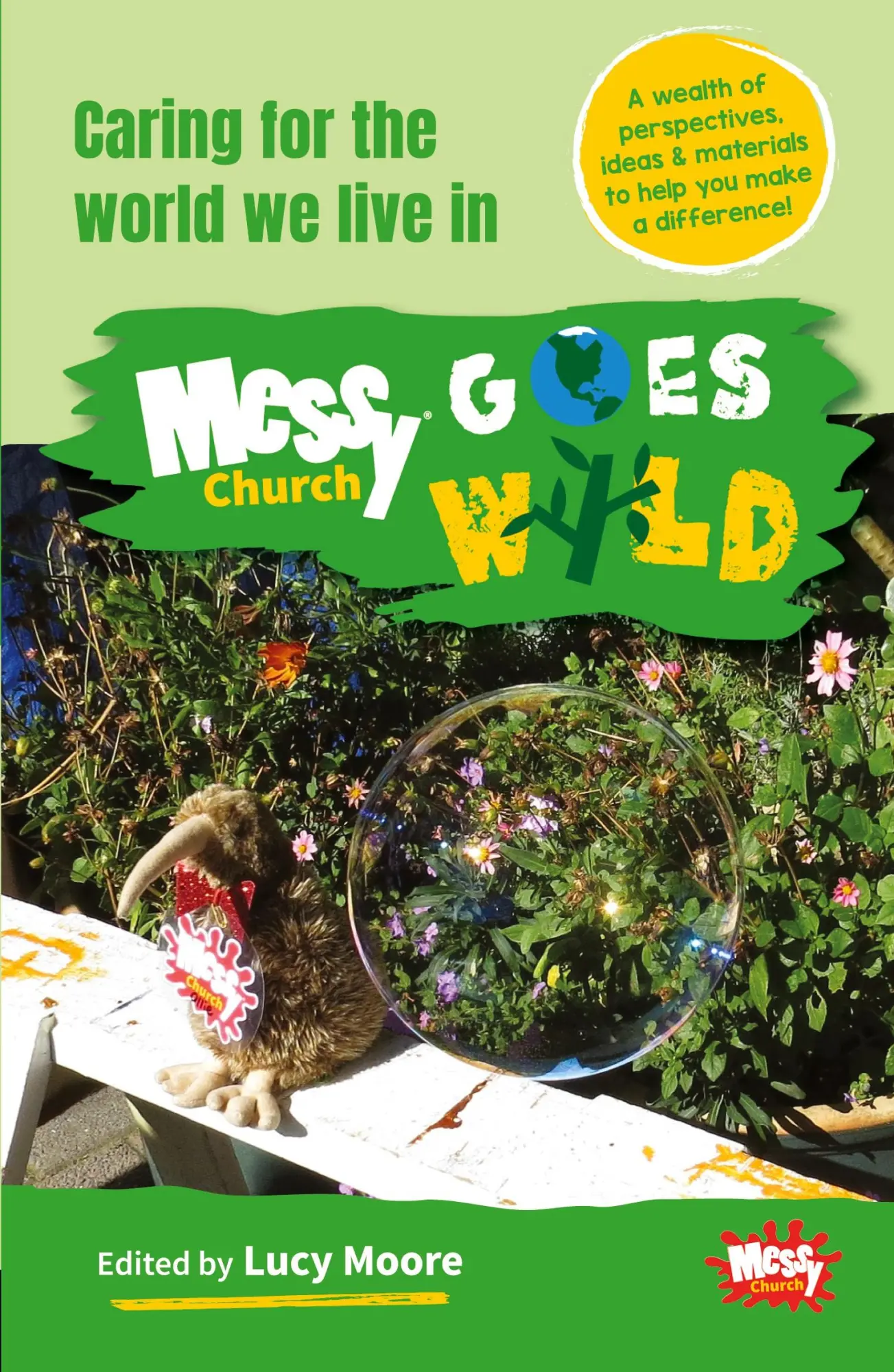 Cover: 9781800390096 | Messy Church Goes Wild | Caring for the world we live in | Lucy Moore