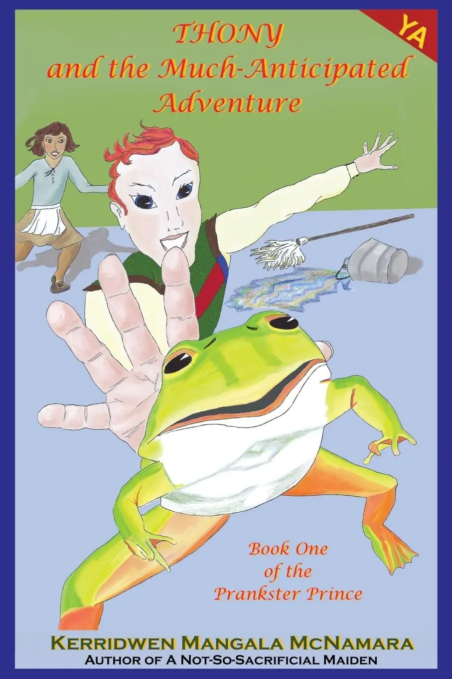 Cover: 9781960160096 | Thony and the Much-Anticipated Adventure | Kerridwen Mangala McNamara